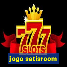 jogo satisroom